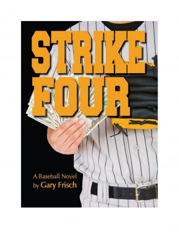 Strike Four: A Baseball Novel