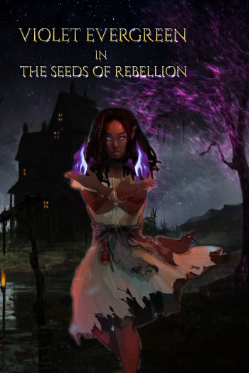 Violet Evergreen in the seeds of rebellion