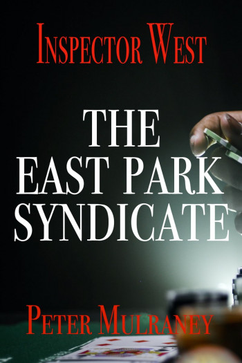 The East Park Syndicate: Inspector West