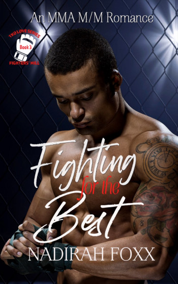 Fighting for the Best: TKO Love Series, Book 3