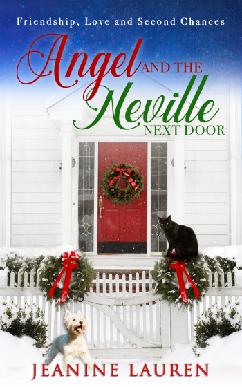 Angel and the Neville Next Door: Friendship, Love and Second Chances