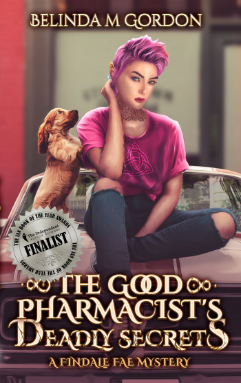 The Good Pharmacist’s Deadly Secrets: A Findale Fae Mystery