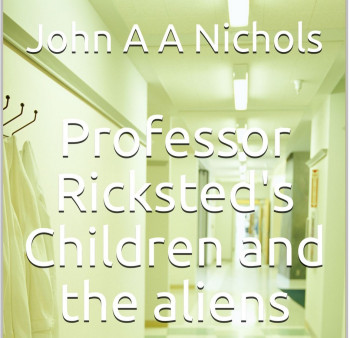 Professor Ricksted's Children and the Aliens