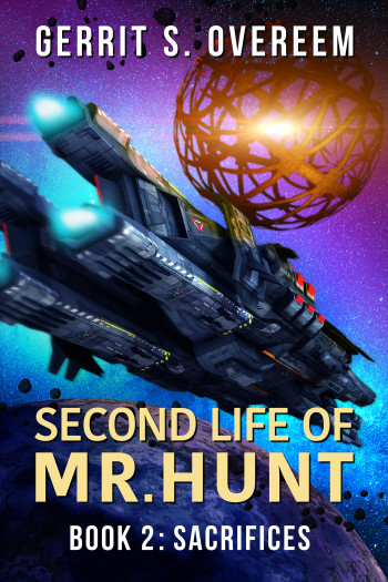 Second Life of Mr. Hunt: Book 2 - Sacrifices