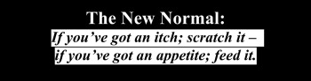 “The New Normal: if you’ve got an itch. . .”