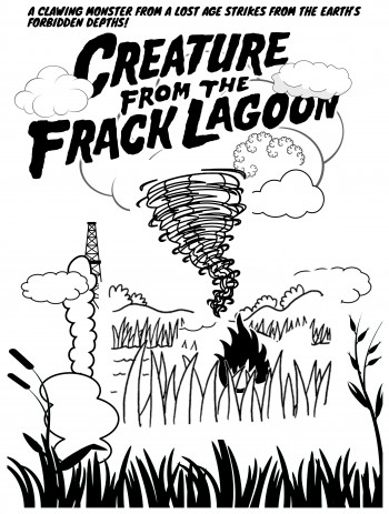 “Creature from the Frack Lagoon”