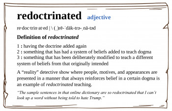 New Word - “Redoctrinated”