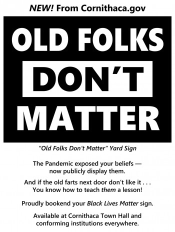 “Old Folks Don’t Matter” Yard Sign