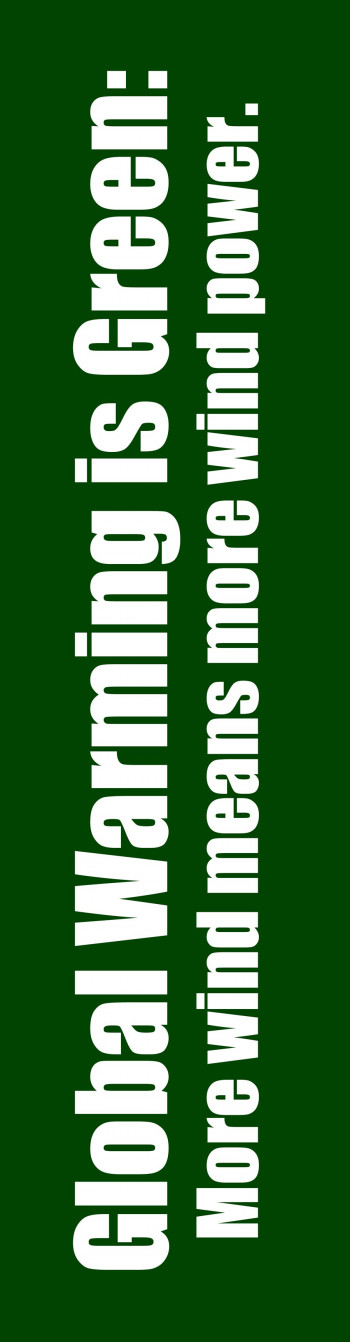 “Global Warming is Green” Bumper Sticker